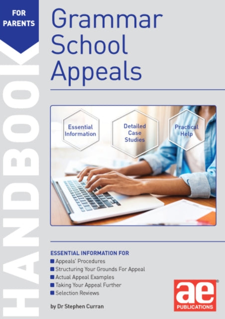 Grammar School Appeals Handbook - 11+, 12+ and 13+ Appeals