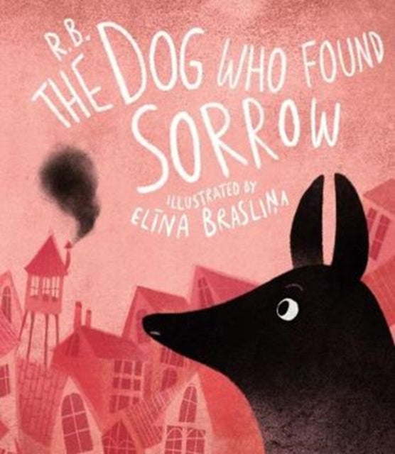 Dog Who Found Sorrow