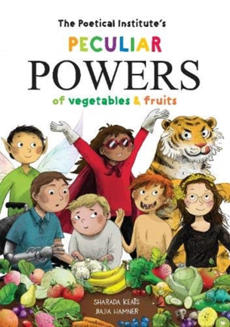 Poetical Institute's Peculiar Powers of Vegetables and Fruit