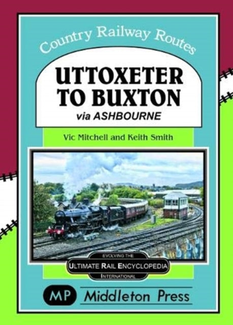 Uttoxeter To Buxton. - via Ashbourne.