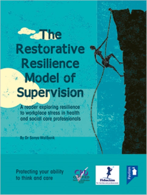 Restorative Resilience Model of Supervision