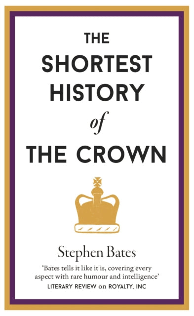 Shortest History of the Crown