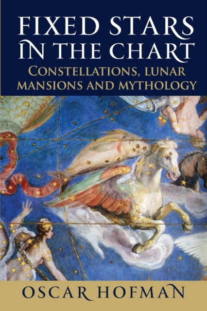 Fixed Stars in the Chart - Constellations, Lunar Mansions and Mythology