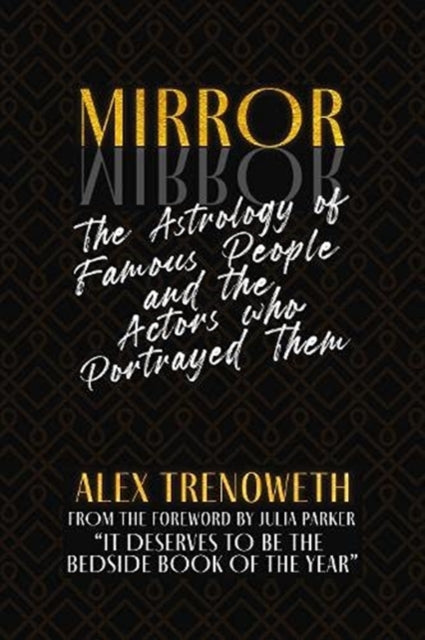 Mirror Mirror: The Astrology of Famous People and the Actors who Portrayed Them