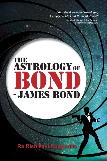 The Astrology of Bond - James Bond - B/W Edition