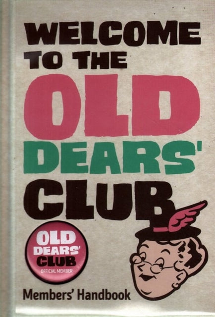 Welcome to the Old Dears' Club