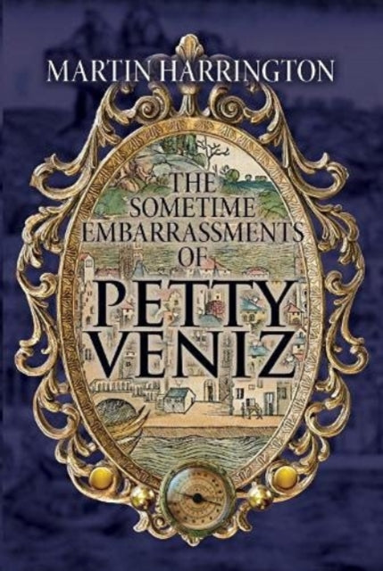 Sometime Embarrassments of Petty Veniz