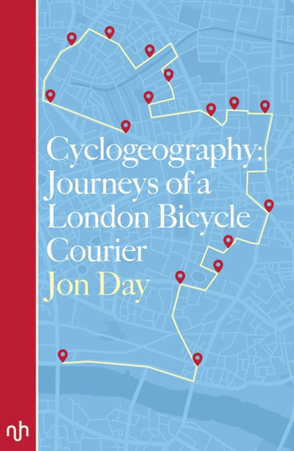 Cyclogeography: Journeys of a London Bicycle Courier