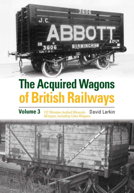 Acquired Wagons of British Railways Volume 3