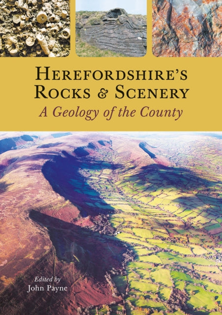 Herefordshire's Rocks and Scenery