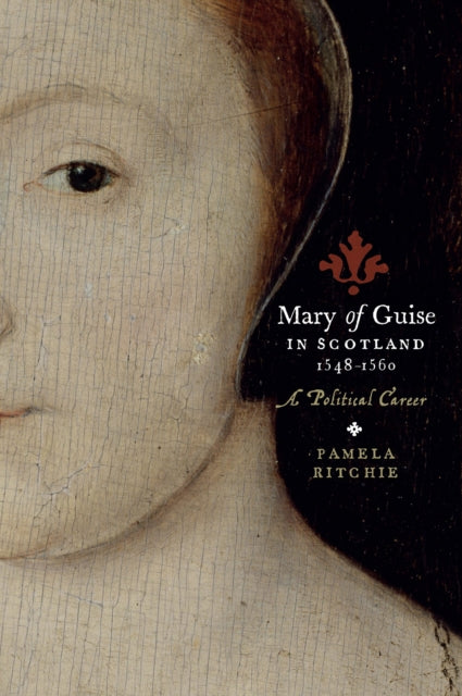 Mary of Guise in Scotland, 1548-1560