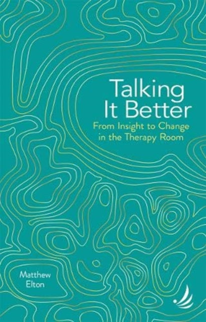 Talking it Better - From insight to change in the therapy room