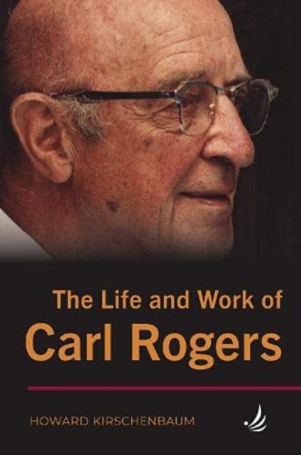 Life and Work of Carl Rogers