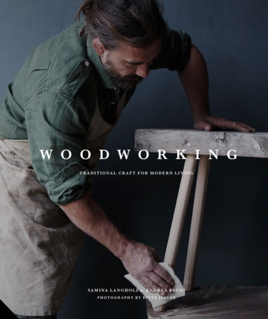 Woodworking - Traditional Craft for Modern Living