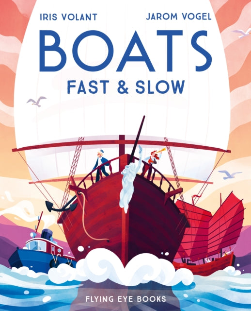 Boats: Fast and Slow