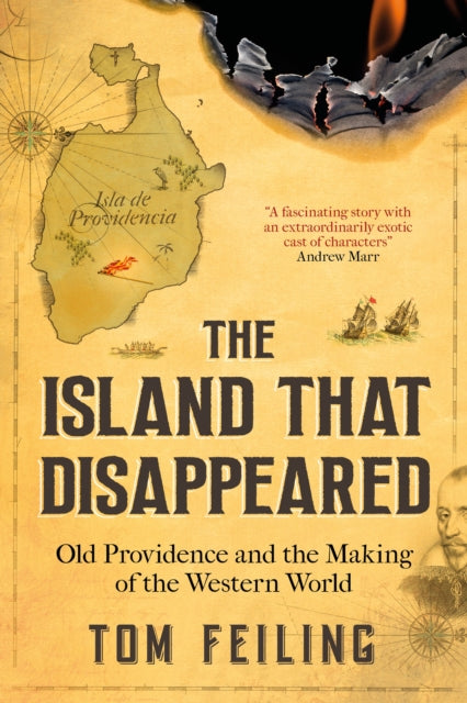 The Island That Disappeared: Old Providence and the Making of the Western World