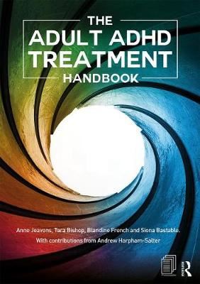 The Adult ADHD Treatment Handbook