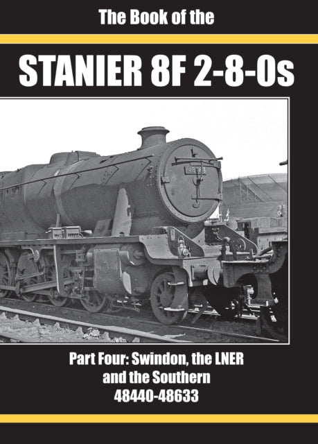 BOOK OF THE STANIER 8F 2-8-0S