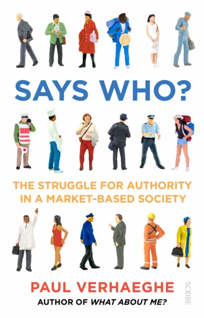 Says Who?: the struggle for authority in a market-based society