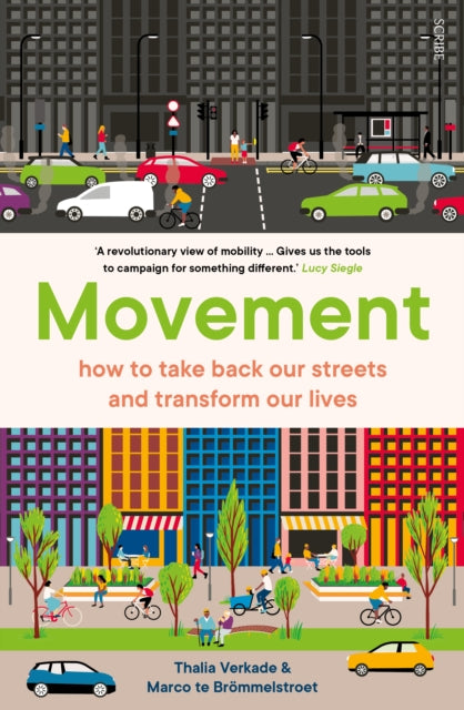 Movement - how to take back our streets and transform our lives