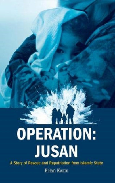 Operation: Jusan - A story of rescue and repatriation from Islamic State