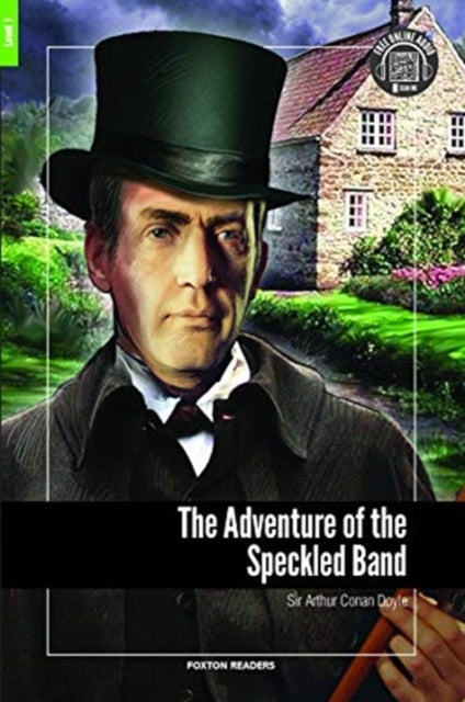 Adventure of the Speckled Band - Foxton Reader Level-1 (400 Headwords A1/A2) with free online AUDIO