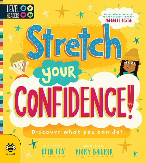 Stretch Your Confidence! - Discover What You Can Do!