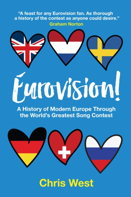 Eurovision! - A History of Modern Europe Through The World's Greatest Song Contest