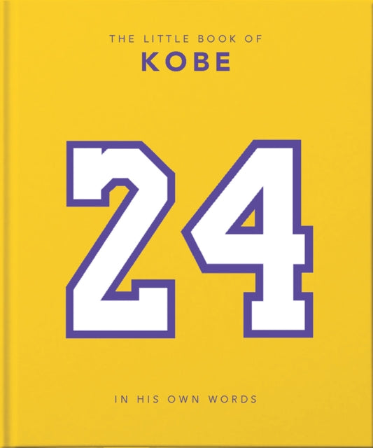 The Little Book of Kobe - 192 pages of champion quotes and facts!