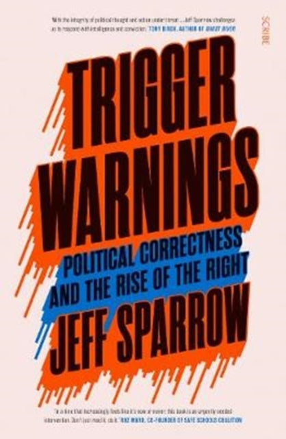 Trigger Warnings - political correctness and the rise of the right