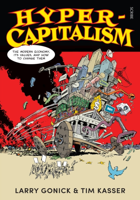 Hyper-Capitalism - the modern economy, its values, and how to change them