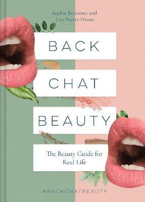 Back Chat Beauty - The beauty guide for real life