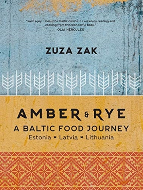 AMBER & RYE : A BALTIC FOOD JOURNEY