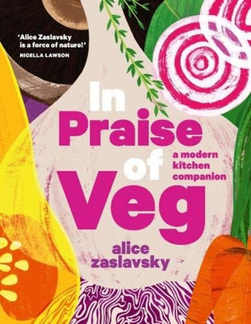 IN PRAISE OF VEG