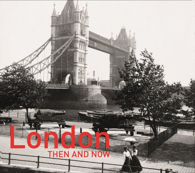 London Then and Now®