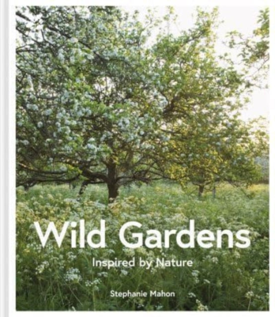 Wild Gardens