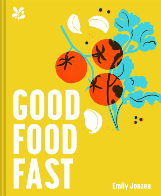 Good Food Fast - Delicious recipes that won't waste your time