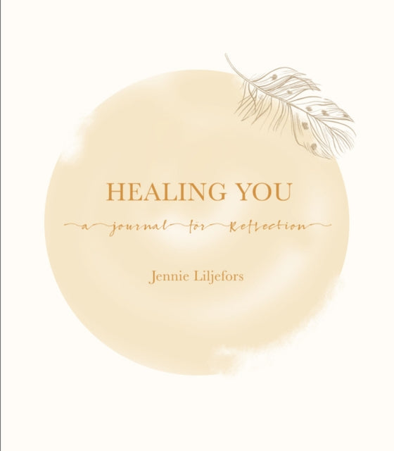 Healing You - A journal for reflection