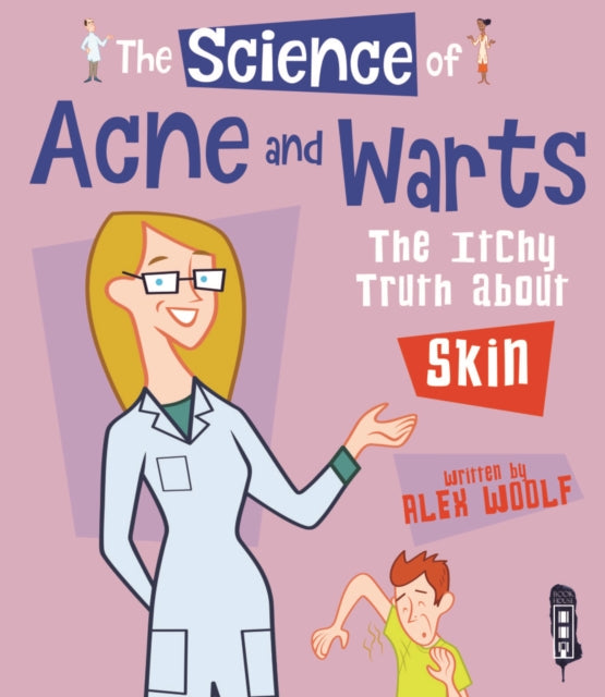 The Science of Acne & Warts: The Itchy Truth About Skin