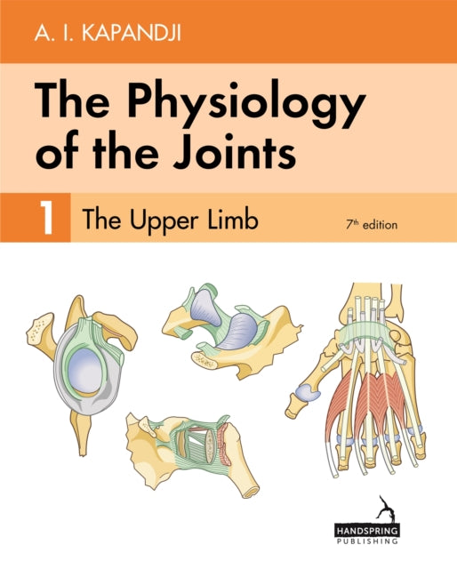 Physiology of the Joints - Volume 1