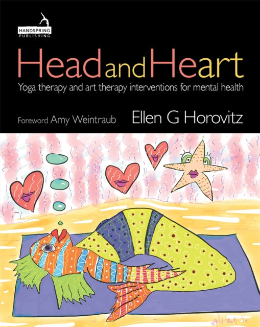 Head and Heart - Yoga therapy and art therapy interventions for mental health
