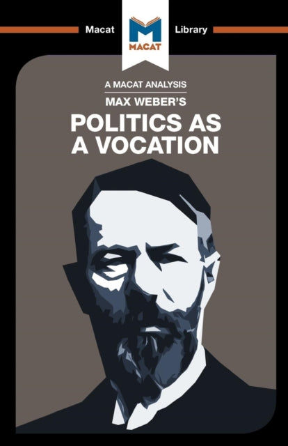 Analysis of Max Weber's Politics as a Vocation