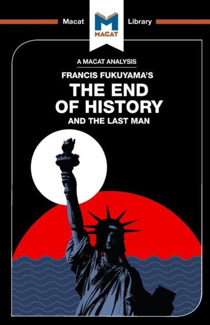 Analysis of Francis Fukuyama's The End of History and the Last Man