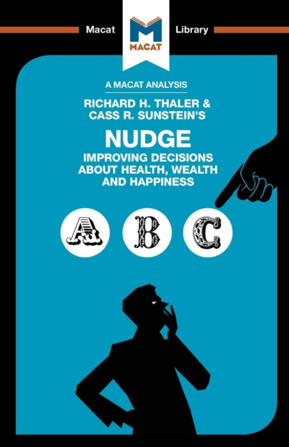 Analysis of Richard H. Thaler and Cass R. Sunstein's Nudge