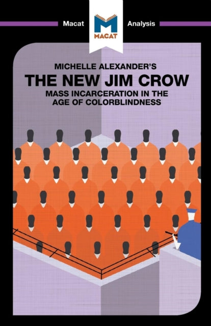 Analysis of Michelle Alexander's The New Jim Crow