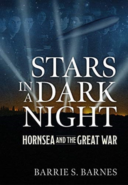 Stars in a Dark Night - Hornsea and the Great War