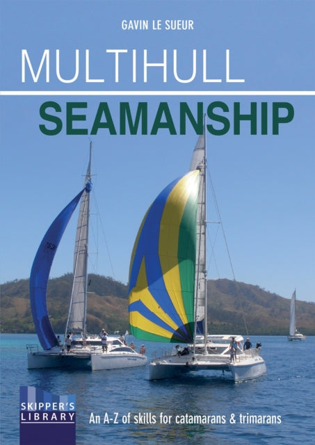 Multihull Seamanship - 2e