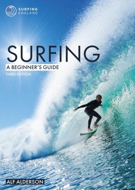 Surfing: A Beginner's Guide 3e