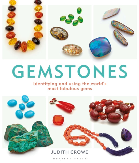 Gemstones - Identifying and using the world's most fabulous gems