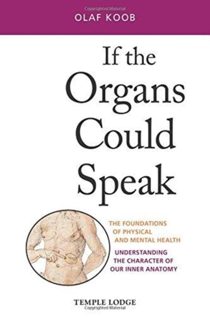 If the Organs Could Speak